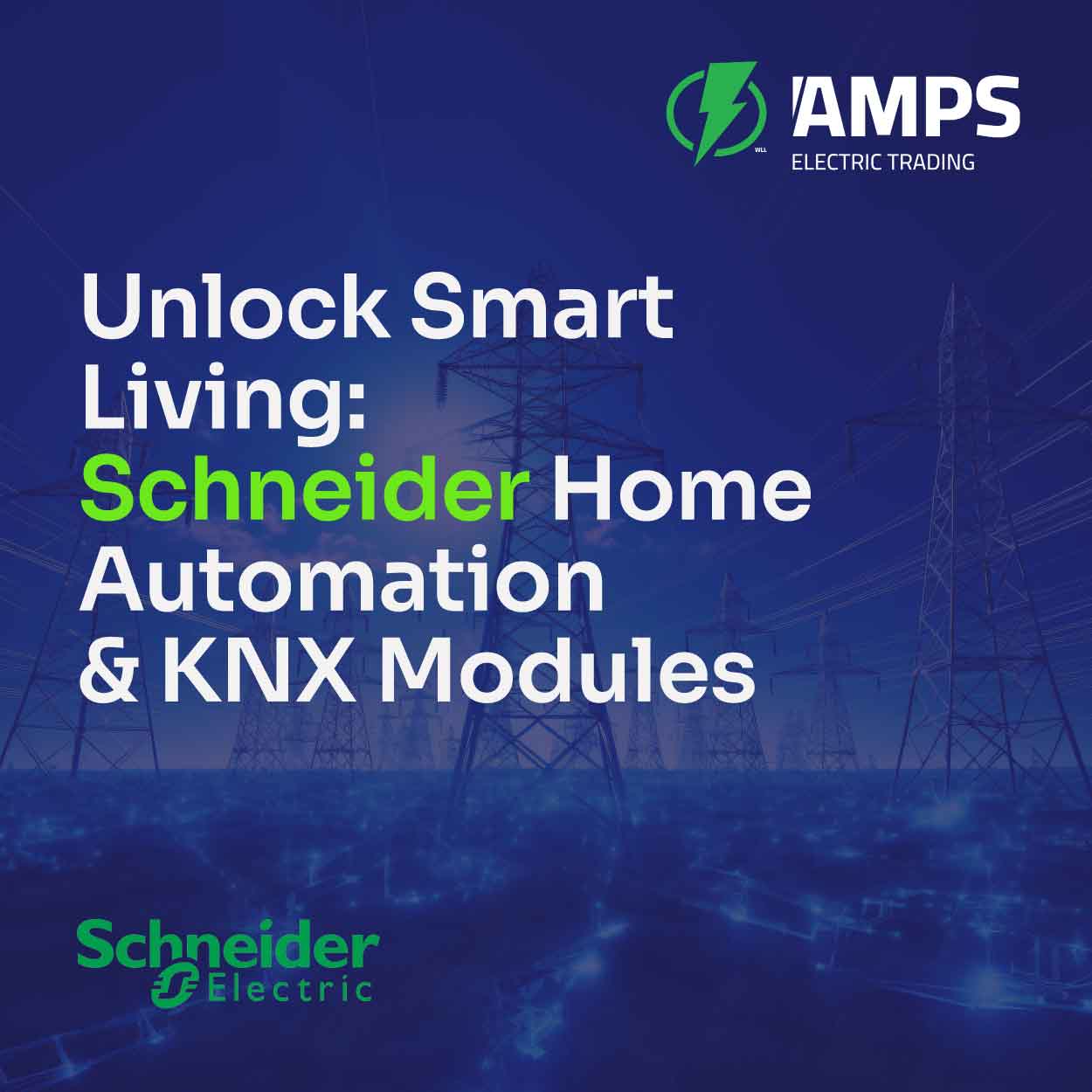 Schneider KNX Modules: Simplifying Home Automation with AMPS Electric Trading