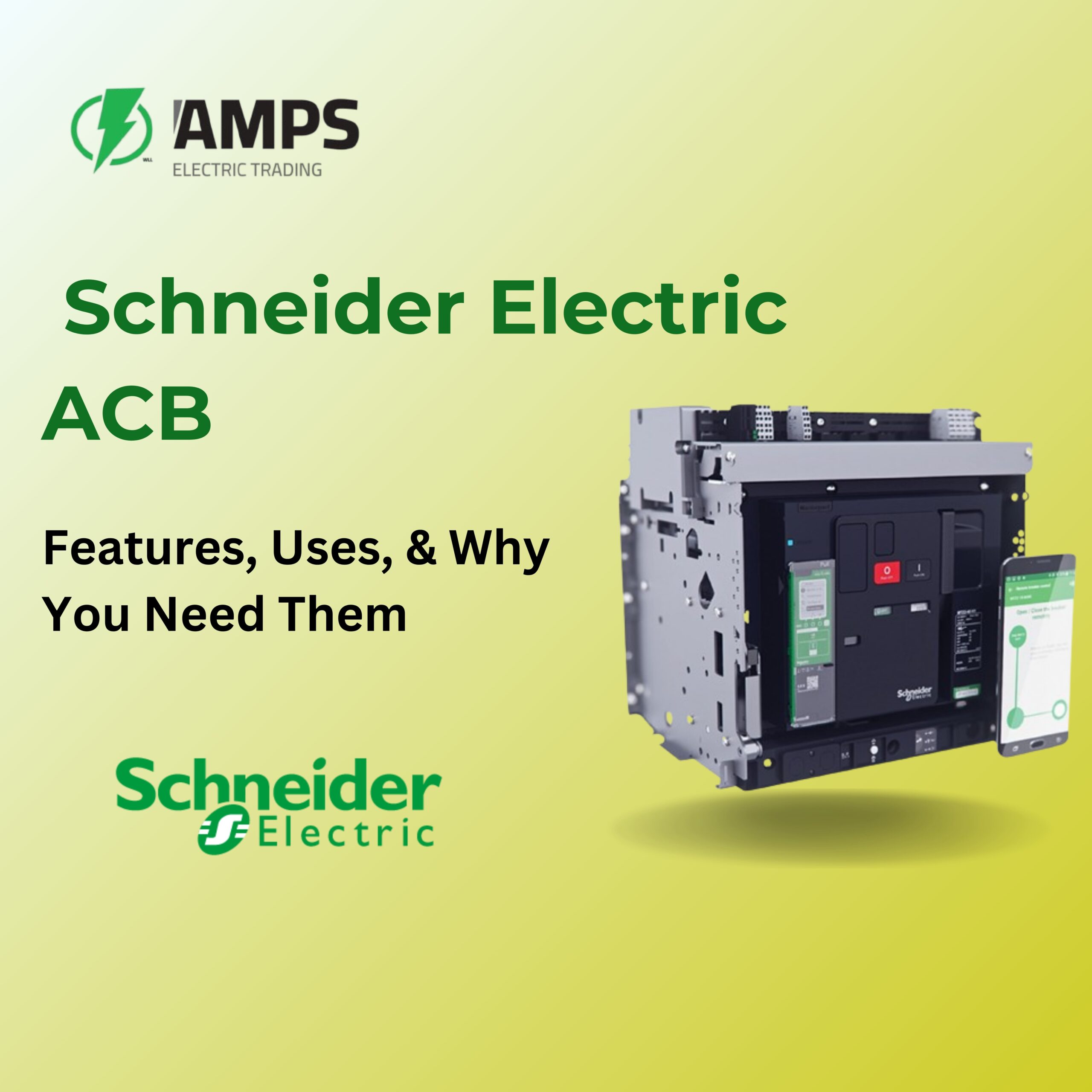 Schneider Electric ACB : Features, Uses, & Why You Need Them |  Schneider Electric Distributors in Saudi Arabia