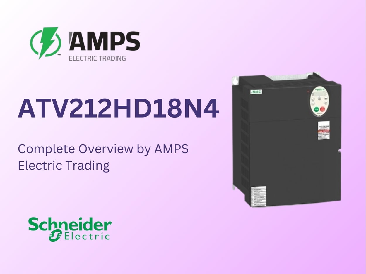 ATV212HD18N4 – Complete Overview by AMPS Electric Trading: Your #1 Schneider Electric Distributor in Saudi Arabia