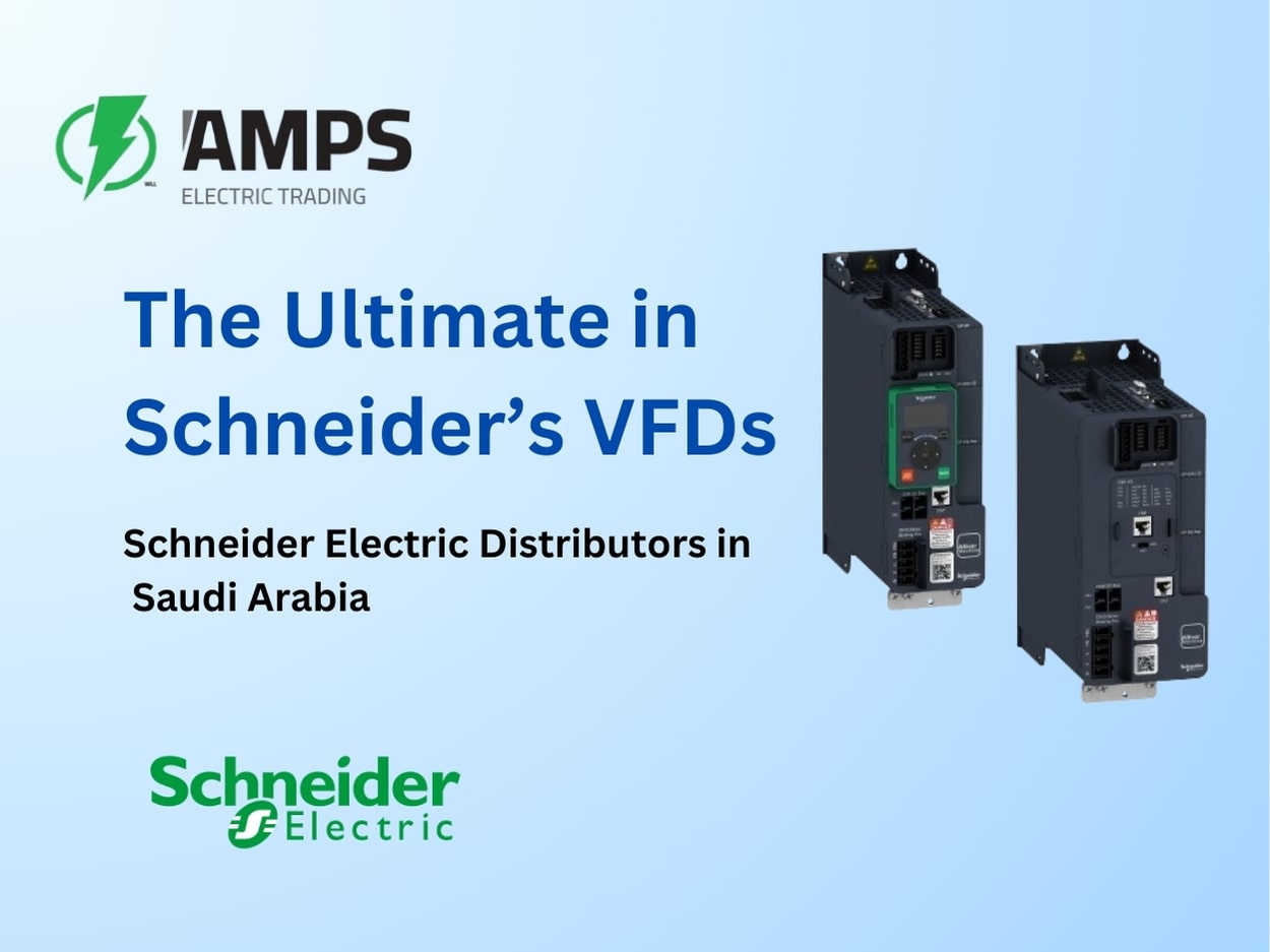 The Ultimate in Schneider’s VFDs : Schneider Electric Distributors in Saudi Arabia